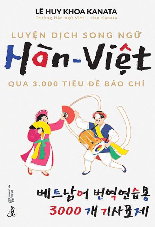 Luyện Dịch Song Ngữ Hàn - Việt Qua 3.000 Tiêu Đề Báo Chí