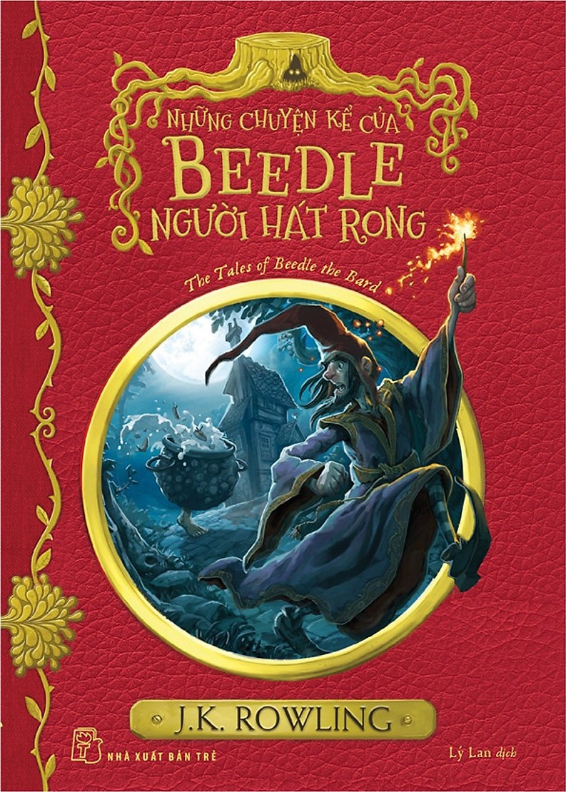 Những Chuyện Kể Của Beedle Người Hát Rong - J. K. Rowling