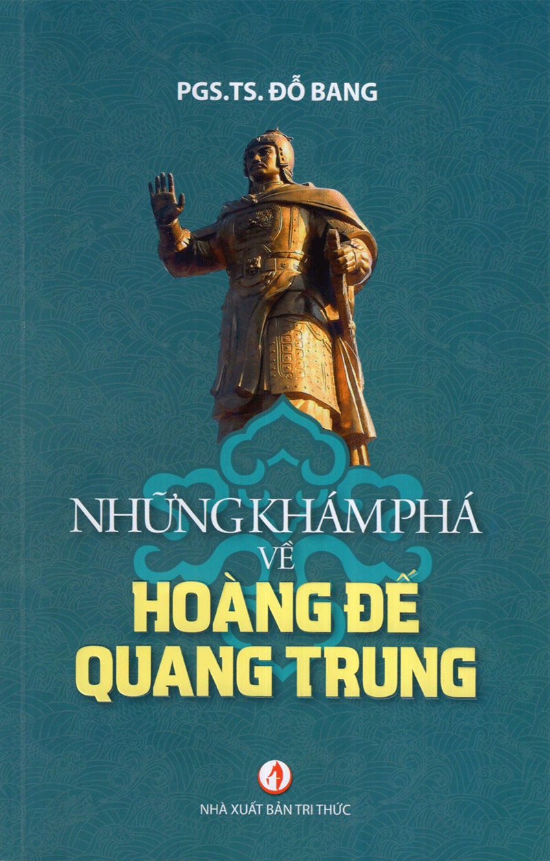 Những Khám Phá Về Hoàng Đế Quang Trung