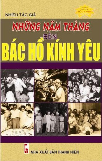 Những Năm Tháng Bên Bác Hồ Kính Yêu