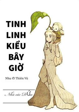 Tinh Linh Kiểu Bây Giờ