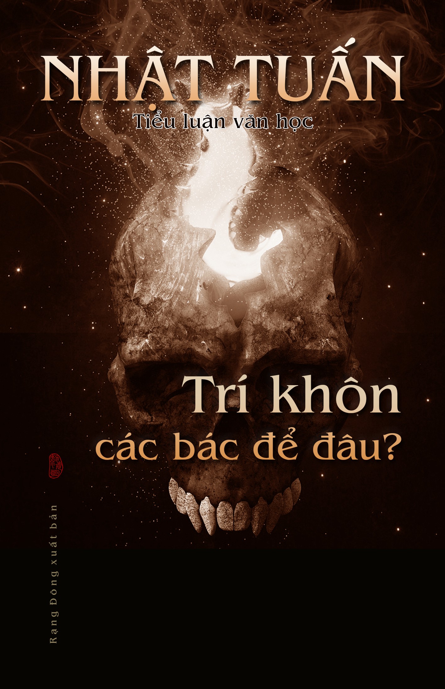 Trí Khôn Các Bác Để Đâu?