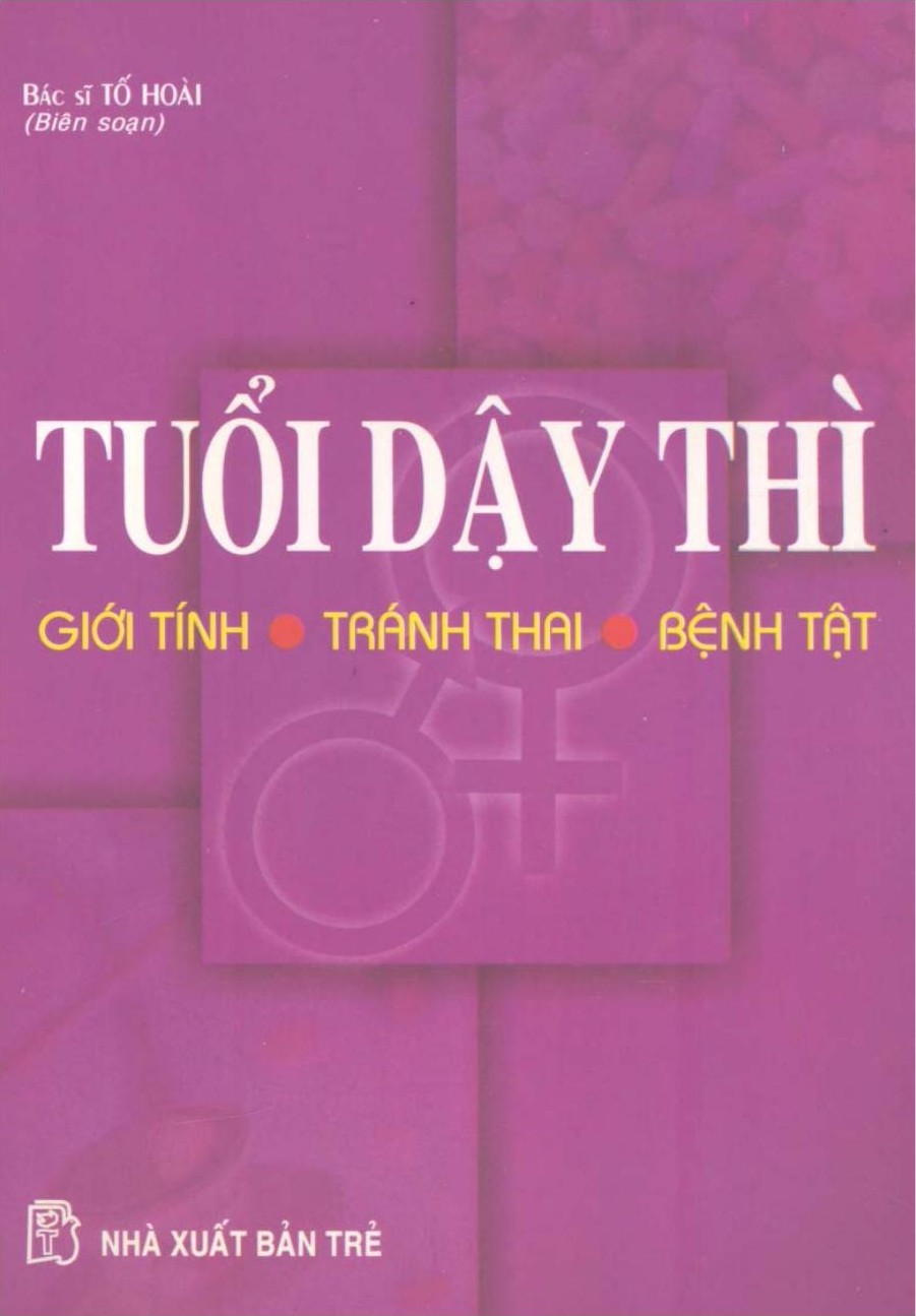 Tuổi Dậy Thì - Giới Tính, Tránh Thai, Bệnh Tật