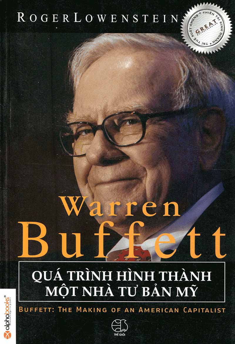 Warren Buffett - Quá Trình Hình Thành Một Nhà Tư Bản Mỹ