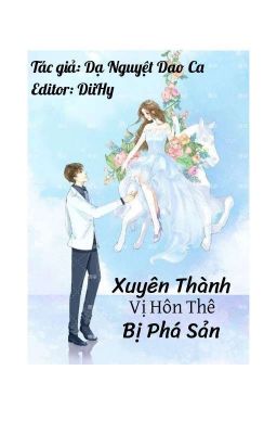 Xuyên Thành Vị Hôn Thê Bị Phá Sản