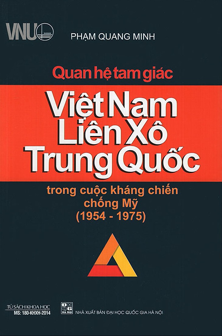 Quan Hệ Tam Giác Việt Nam, Liên Xô, Trung Quốc Trong Cuộc Kháng Chiến Chống Mỹ (1954 – 1975)