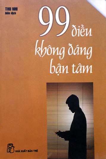 99 Điều Không Đáng Bận Tâm