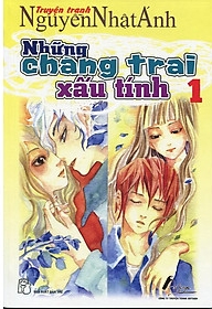 Những Chàng Trai Xấu Tính