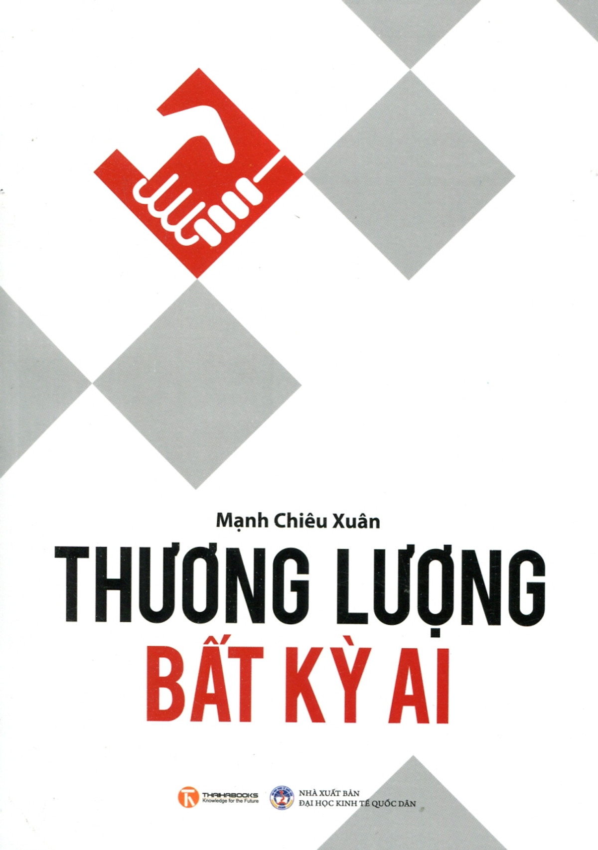 Thương Lượng Bất Kỳ Ai