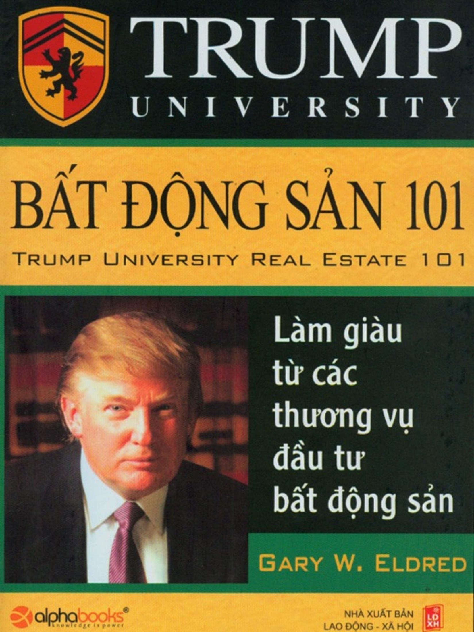 Bất Động Sản 101 - Làm Giàu Từ Các Thương Vụ Đầu Tư Bất Động Sản