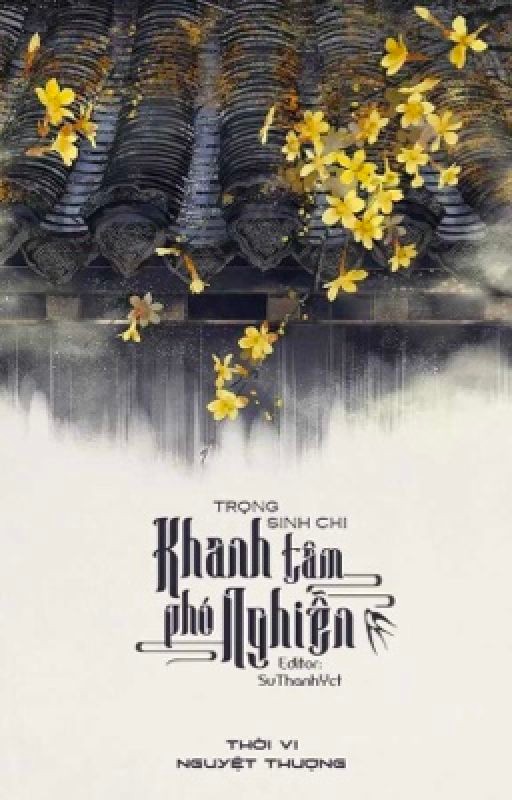 Trọng Sinh Chi Khanh Tâm Phó Nghiễn