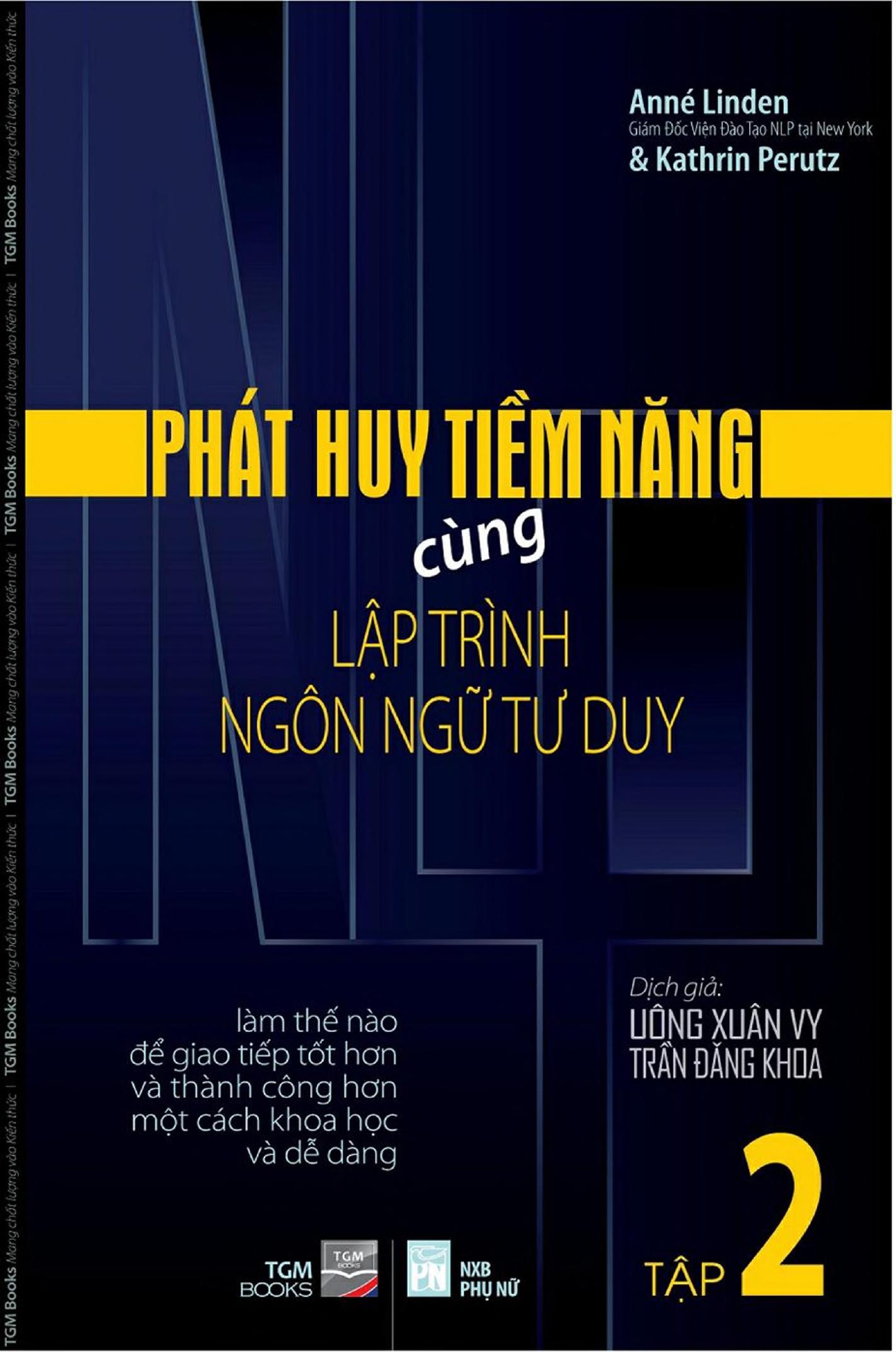 Phát Huy Tiềm Năng Cùng NLP - Lập Trình Ngôn Ngữ Tư Duy - Tập 2