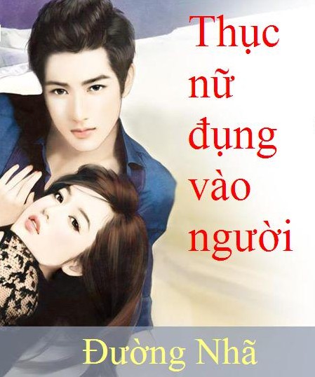 Thục Nữ Đụng Vào Người