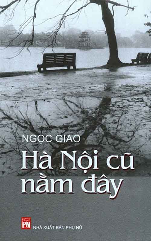 Hà Nội Cũ Nằm Đây