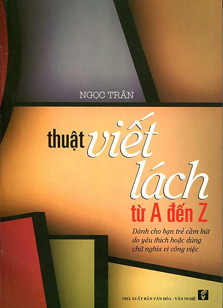 Thuật Viết Lách Từ A Đến Z