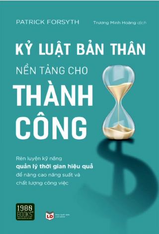 Kỷ Luật Bản Thân Nền Tảng Cho Thành Công