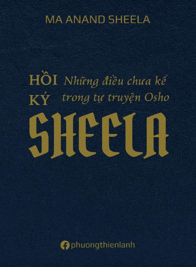 Hồi Ký Sheela (Những Điều Chưa Kể Trong Tự Truyện Osho)