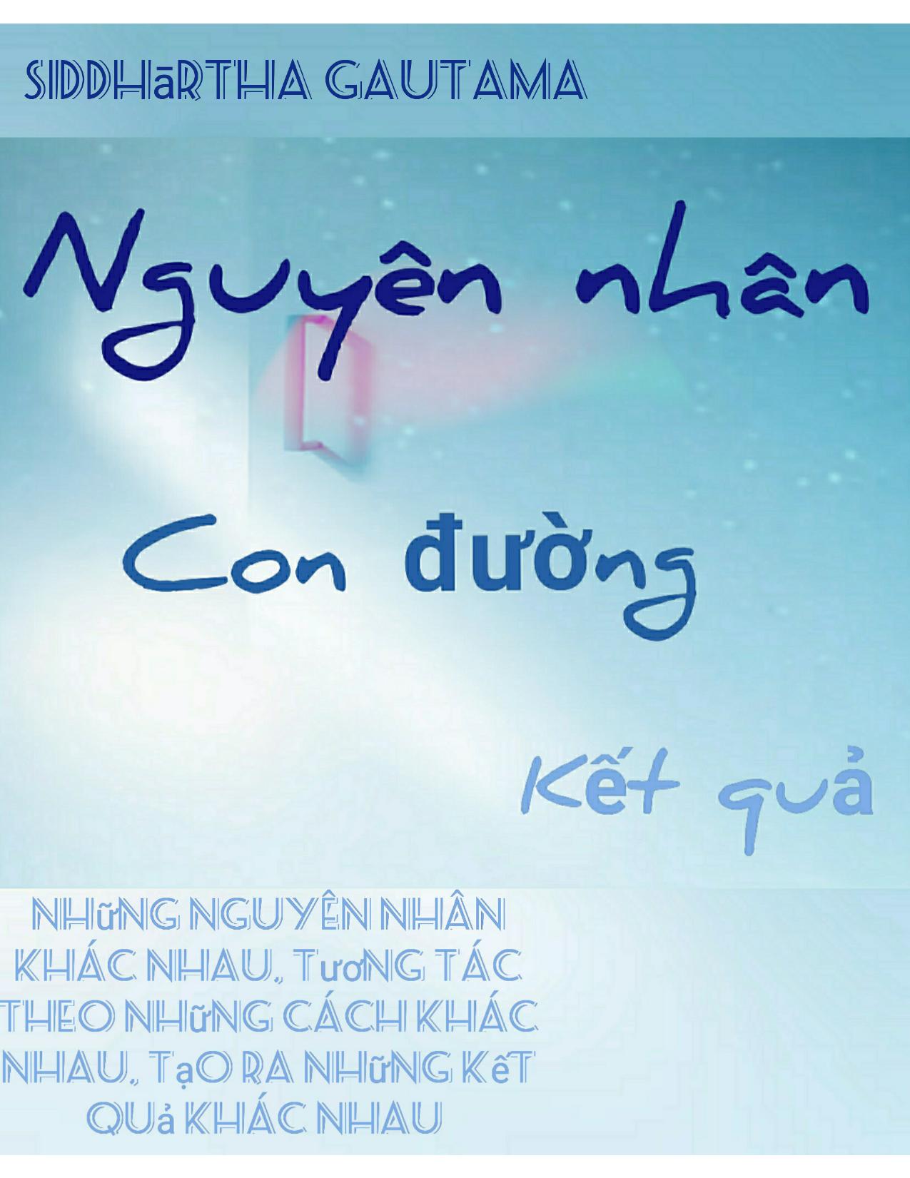 Nguyên Nhân, Con Đường, Kết Quả