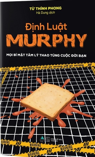 Định Luật Murphy - Mọi Bí Mật Tâm Lý Thao Túng Cuộc Đời Bạn