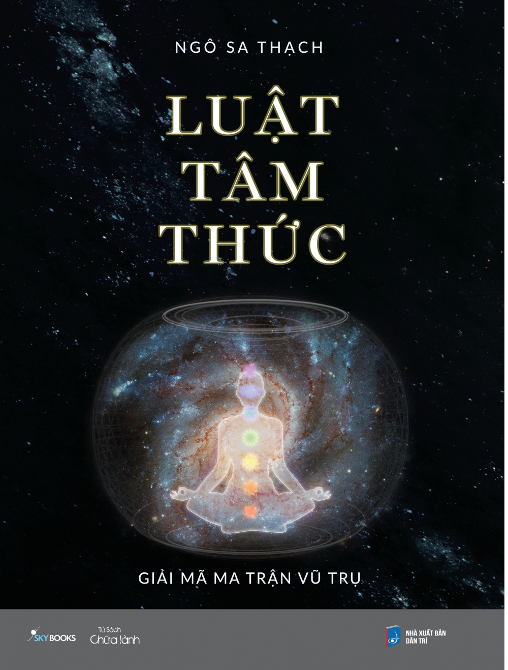 Luật Tâm Thức - Giải Mã Ma Trận Vũ Trụ