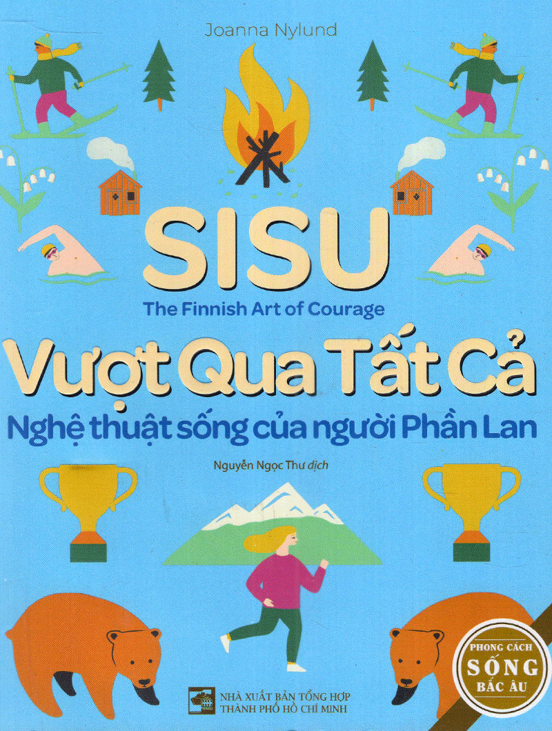 SISU - Vượt Qua Tất Cả: Nghệ Thuật Sống Của Người Phần Lan