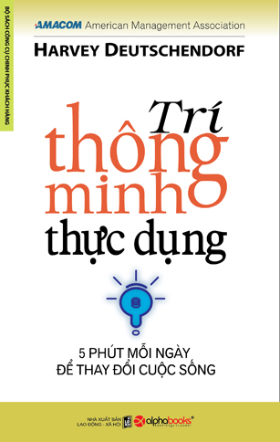 Trí Thông Minh Thực Dụng - 5 Phút Mỗi Ngày Để Thay Đổi Cuộc Sống