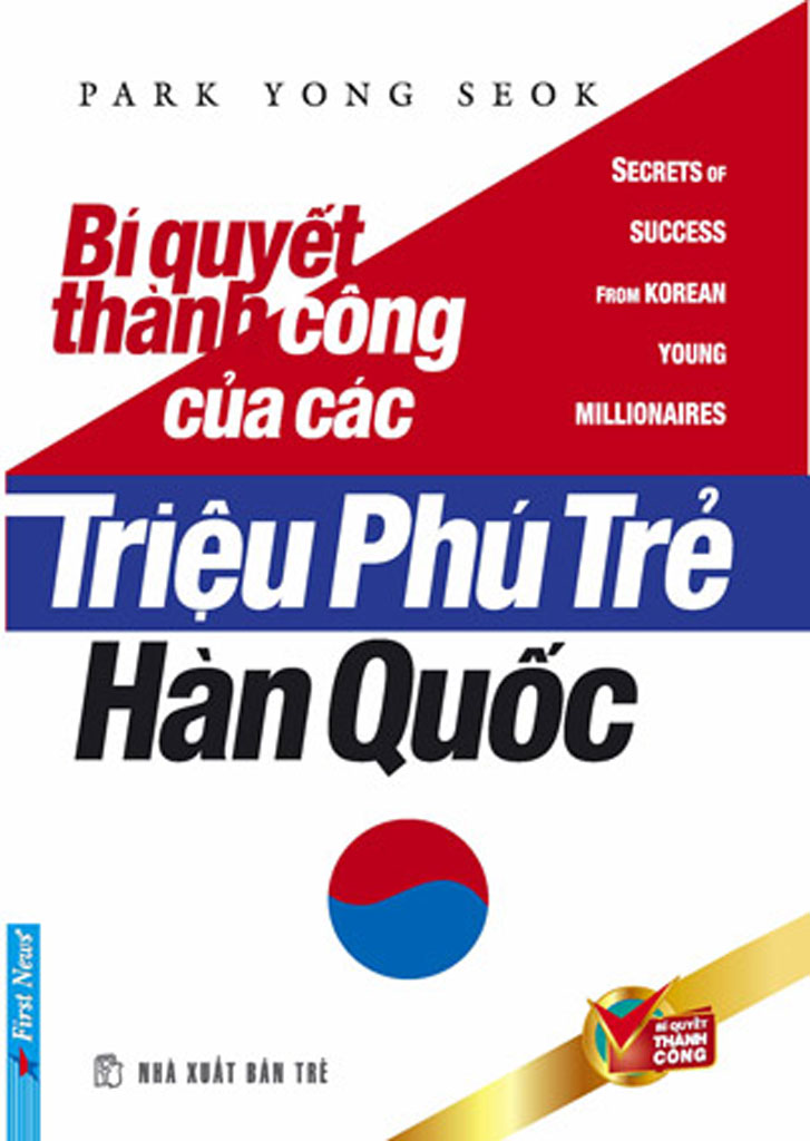 Bí Quyết Thành Công Của Các Triệu Phú Trẻ Hàn Quốc