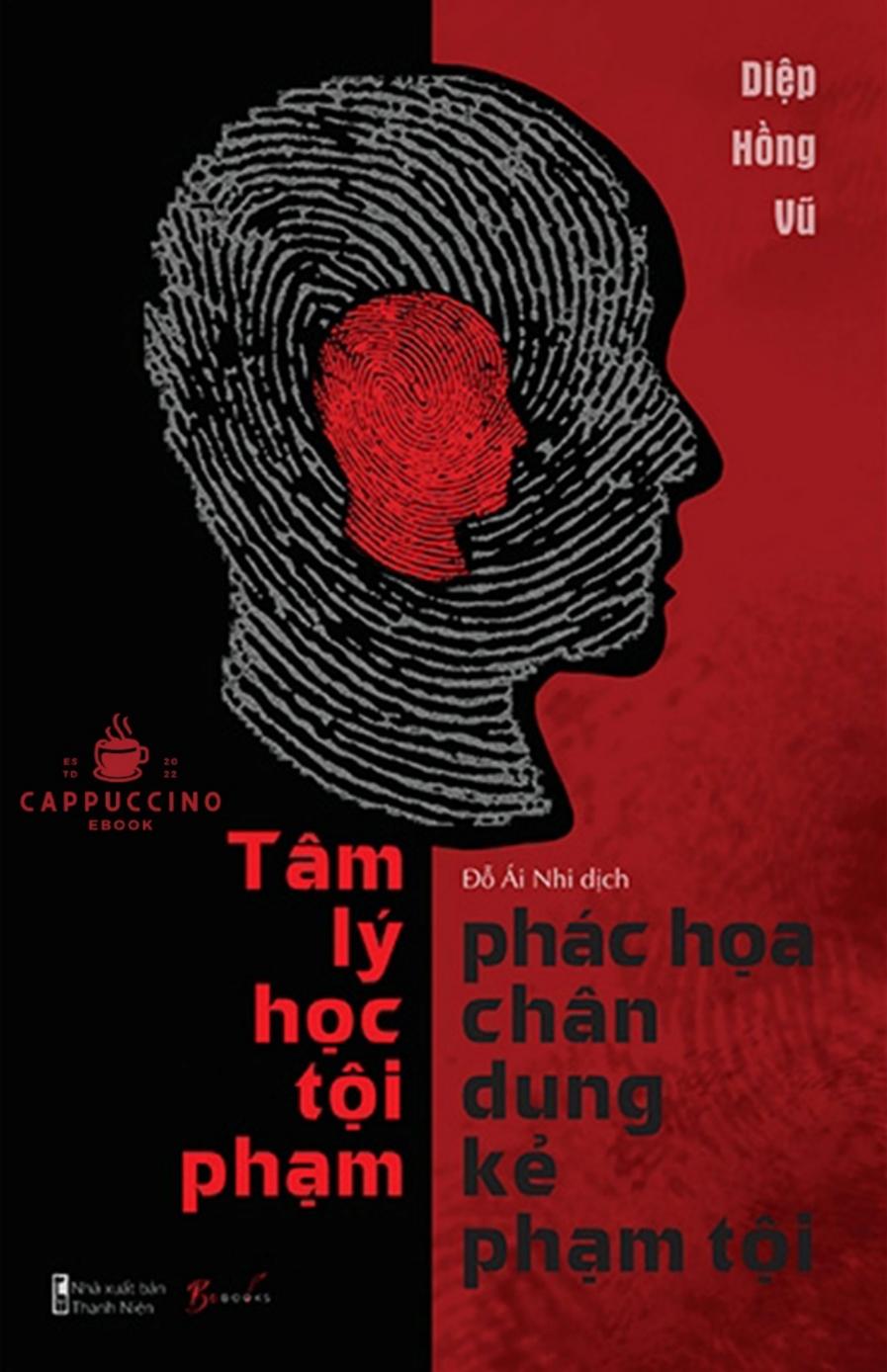 Tâm Lý Học Tội Phạm - Phác Họa Chân Dung Kẻ Phạm Tội