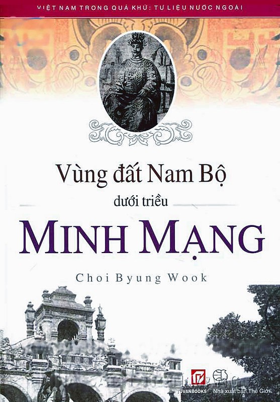 Vùng Đất Nam Bộ Dưới Triều Minh Mạng ( 1820 - 1841)