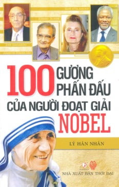 100 Gương Phấn Đấu Của Người Đoạt Giải Nobel