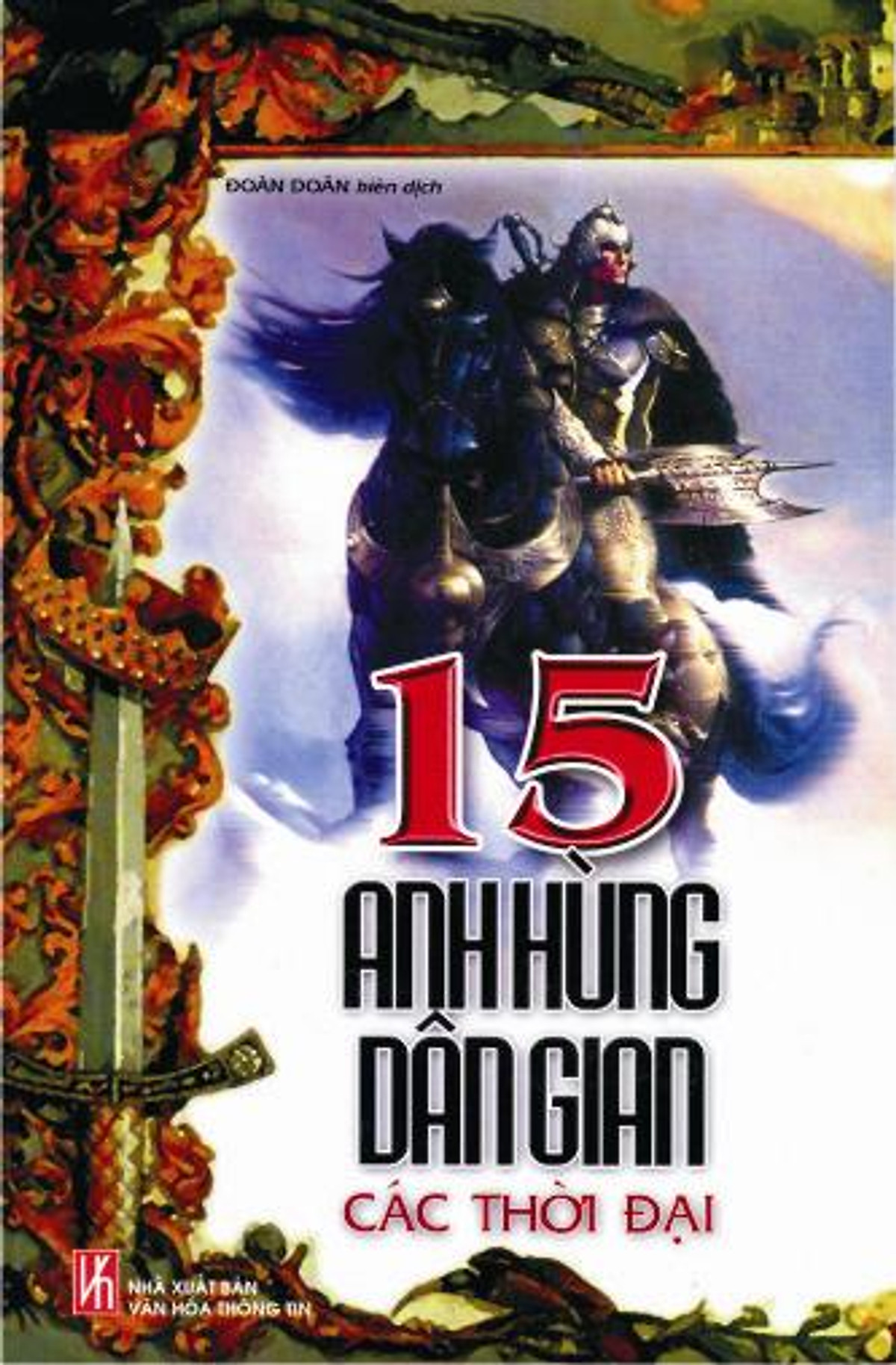 15 Anh Hùng Dân Gian Qua Các Thời Đại