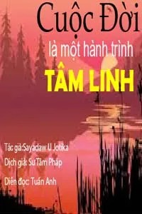 Cuộc Đời Là Một Hành Trình Tâm Linh