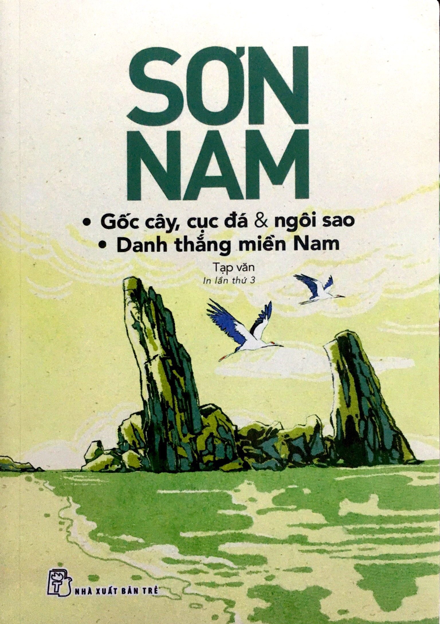 Gốc Cây, Cục Đá & Ngôi Sao, Danh Thắng Miền Nam