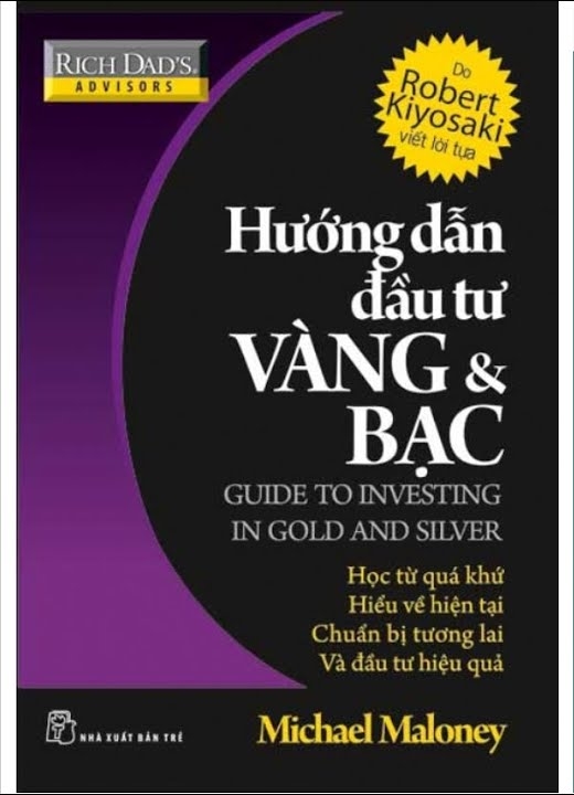 Hướng Dẫn Đầu Tư Vàng & Bạc