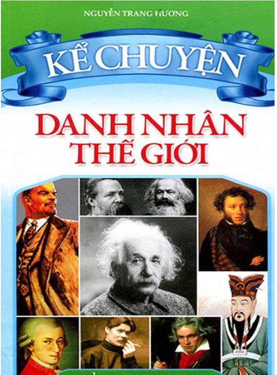 Kể Chuyện Danh Nhân Nghệ Sĩ Thế Giới