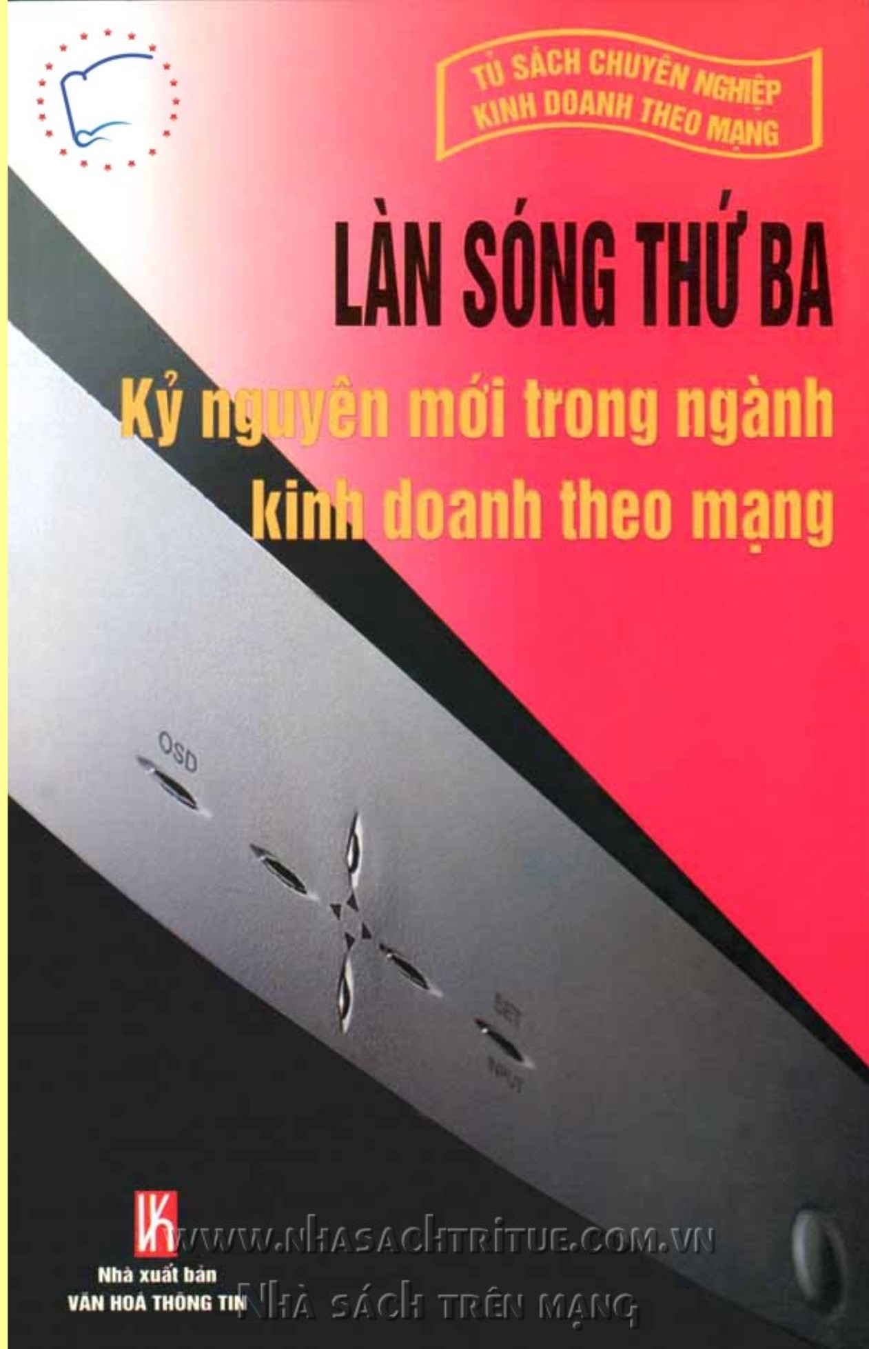 Làn Sóng Thứ Ba - Kỷ Nguyên Mới Trong Ngành Kinh Doanh Theo Mạng