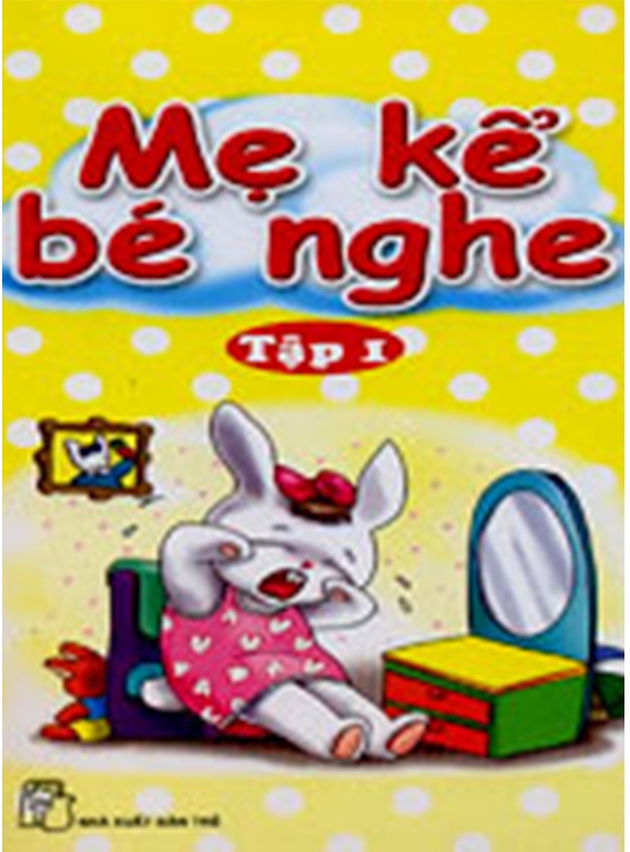 Mẹ Kể Bé Nghe