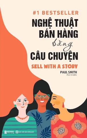 Nghệ Thuật Bán Hàng Bằng Câu Chuyện