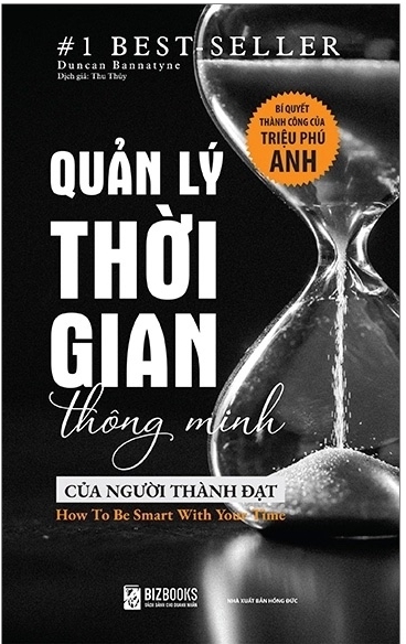 Quản Lý Thời Gian Thông Minh Của Người Thành Đạt