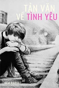 Tản Văn Về Tình Yêu