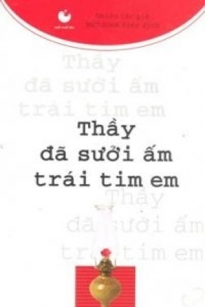 Thầy Đã Sưởi Ấm Trái Tim Em