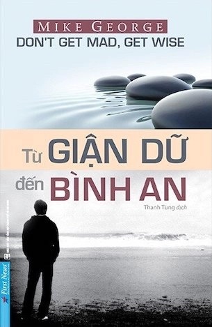 Từ Giận Dữ Đến Bình An