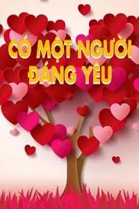 Có Một Người Đáng Yêu