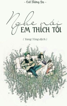 Nghe Nói Em Thích Tôi