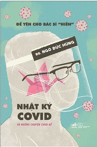 Nhật Ký Covid Và Những Chuyện Chưa Kể