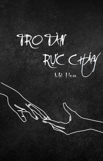 Tro Tàn Rực Cháy