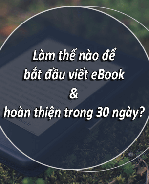 Hướng Dẫn Cách Tạo Và Bán Ebook Cho Người Mới Bắt Đầu