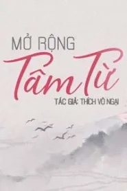 Mở Rộng Tâm Từ