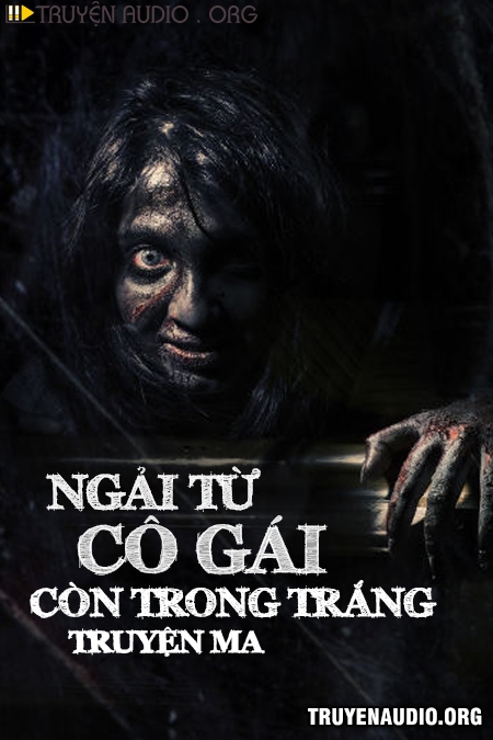 Ngải Từ Cô Gái Còn Trinh Trắng