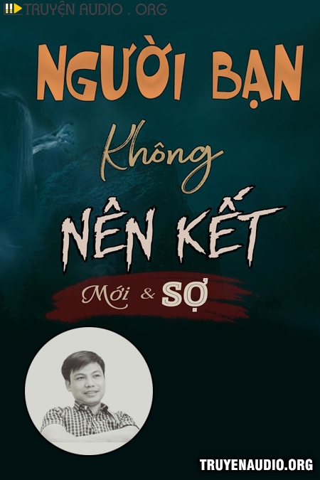 Người Bạn Không Nên Kết